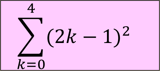 ผลรวมของ (2k-1) ยกกำลังสอง เมื่อ k = 0 ถึง 4